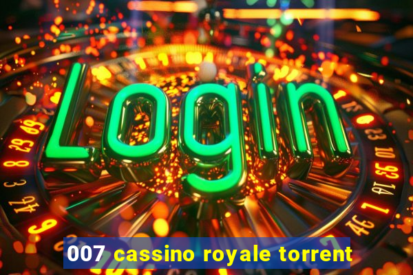 007 cassino royale torrent